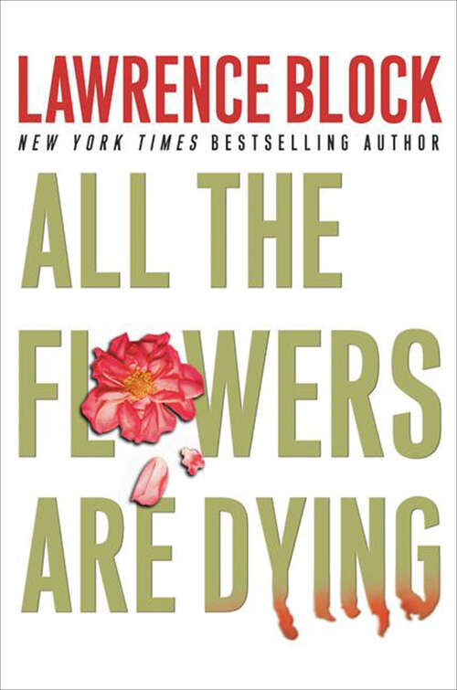 Book cover of All the Flowers Are Dying (The Matthew Scudder Series #16)
