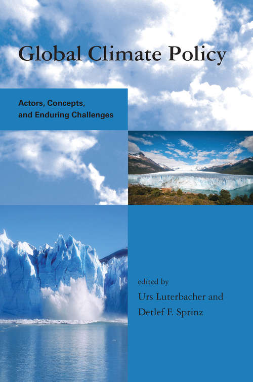Book cover of Global Climate Policy: Actors, Concepts, and Enduring Challenges (Global Environmental Accord: Strategies for Sustainability and Institutional Innovation)