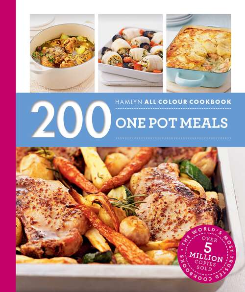 Book cover of 200 One Pot Meals: Hamlyn All Colour Cookbook
