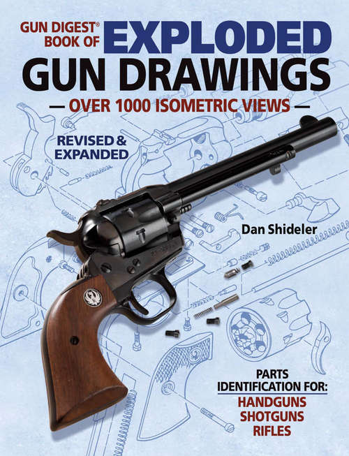 Book cover of Gun Digest® Book Of Exploded Gun Drawings