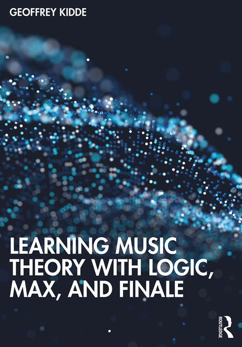 Book cover of Learning Music Theory with Logic, Max, and Finale