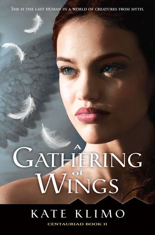 Centauriad #2: A Gathering of Wings (Centauriad #2)