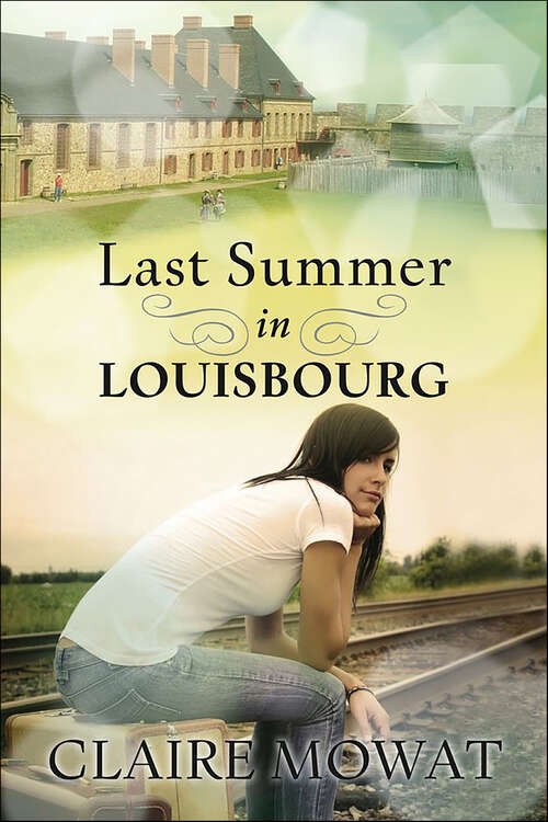 Book cover of Last Summer in Louisbourg