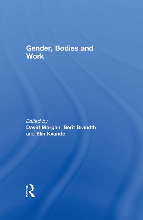 Gender, Bodies and Work