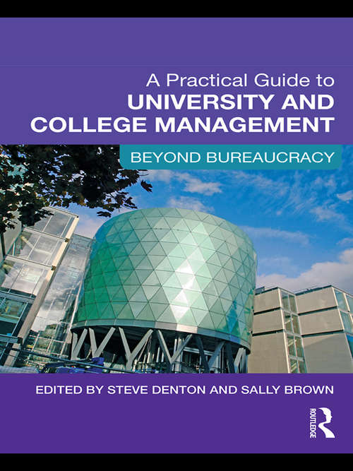 A Practical Guide to University and College Management: Beyond Bureaucracy