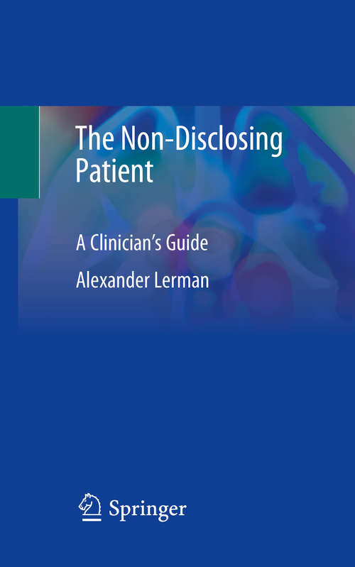 Book cover of The Non-Disclosing Patient: A Clinician's Guide (1st ed. 2020)