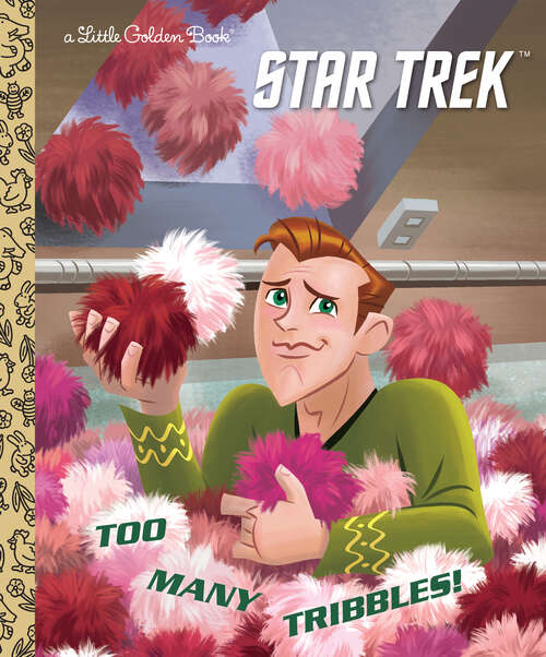 Book cover of Too Many Tribbles! (Little Golden Book)