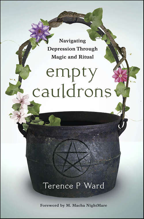 Book cover of Empty Cauldrons: Navigating Depression Through Magic and Ritual