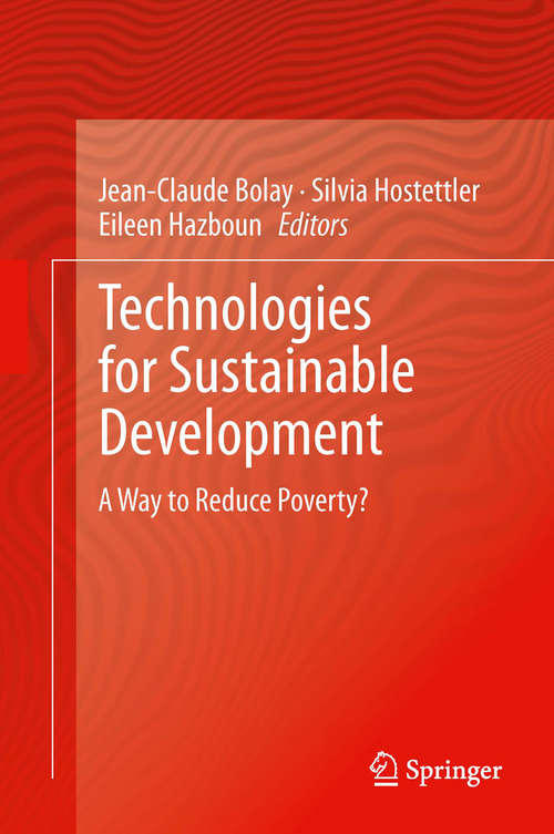 Technologies for Sustainable Development: A Way to Reduce Poverty?