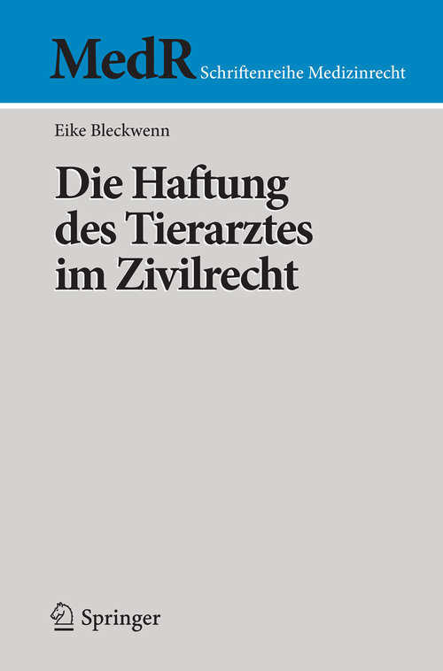 Book cover of Die Haftung des Tierarztes im Zivilrecht