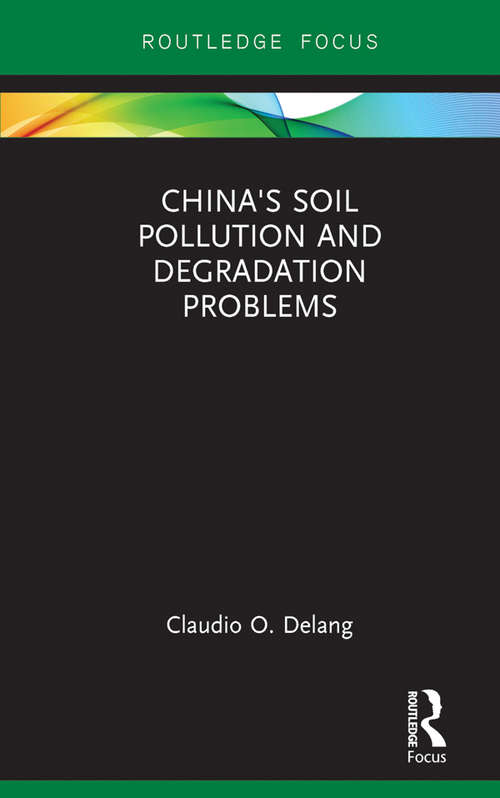 China's Soil Pollution and Degradation Problems