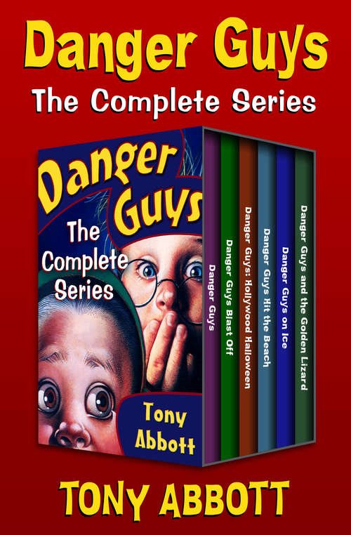 Book cover of Danger Guys: The Complete Series (Danger Guys #1)