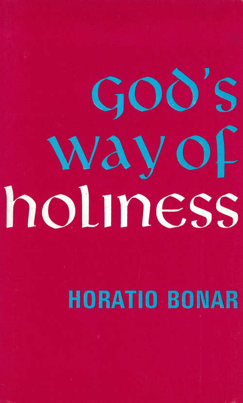 Book cover of God's Way of Holiness (Digital Original) (Colportage Library #152)