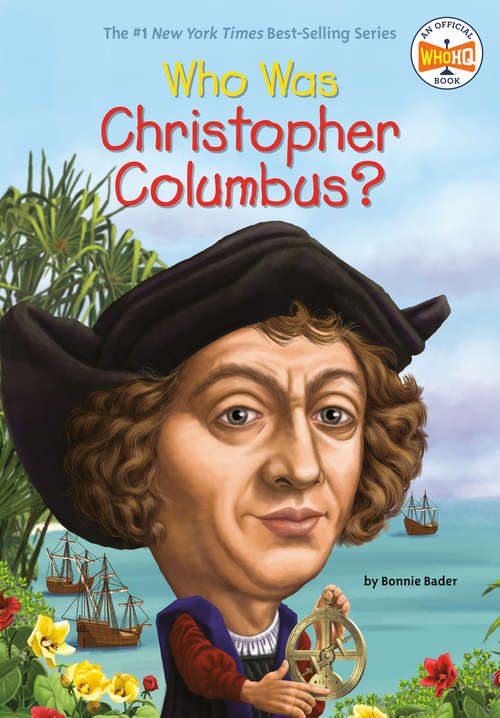 Who Was Christopher Columbus? (Who was?)