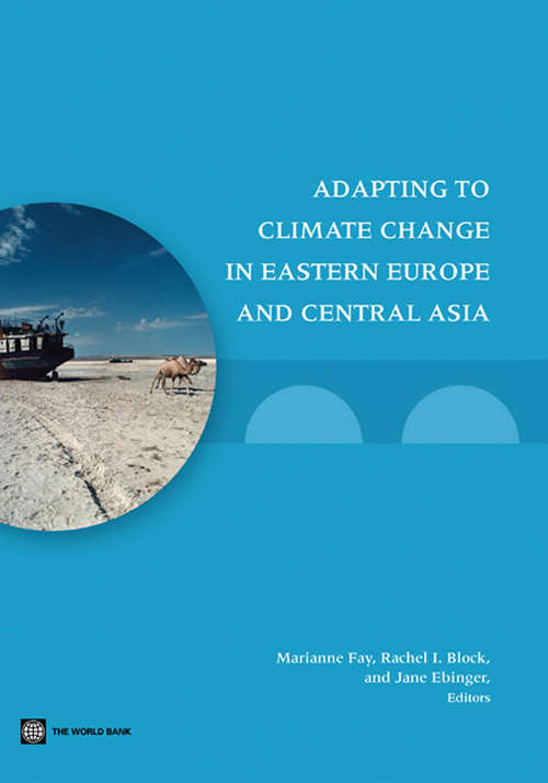 Adapting to Climate Change in Eastern Europe and Central Asia