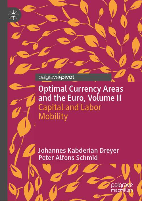 Cover image of Optimal Currency Areas and the Euro, Volume II