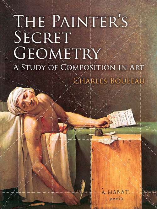 Book cover of The Painter's Secret Geometry: A Study of Composition in Art