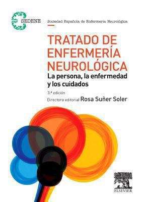 Book cover of Tratado De Enfermería Neurológica: La Persona, La Enfermedad Y Los Cuidados