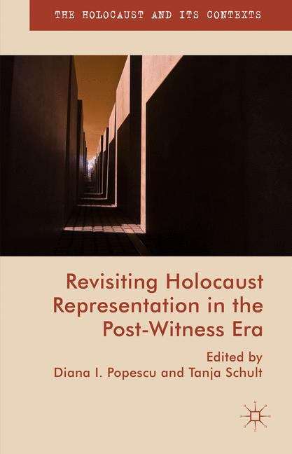 Book cover of Revisiting Holocaust Representation in the Post-Witness Era