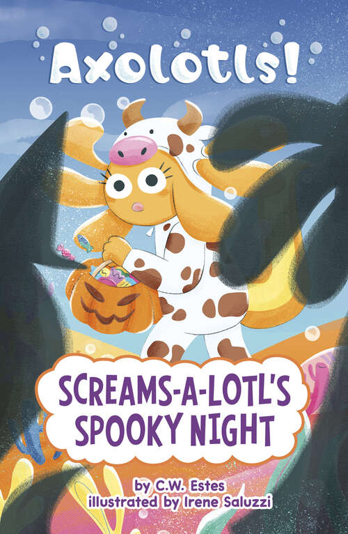 Book cover of Screams-a-Lotl’s Spooky Night