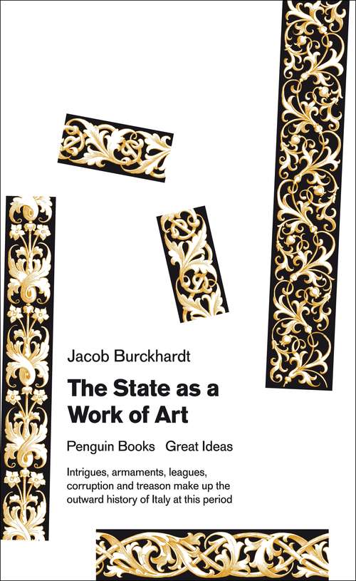 Book cover of The State as a Work of Art (Penguin Great Ideas Ser.)