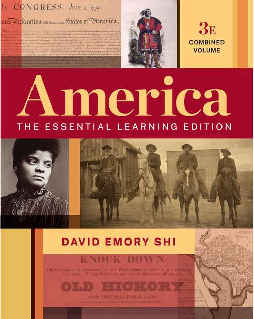 America (Third Edition)  (Vol. Combined Volume): The Essential Learning Edition (combined Volume)