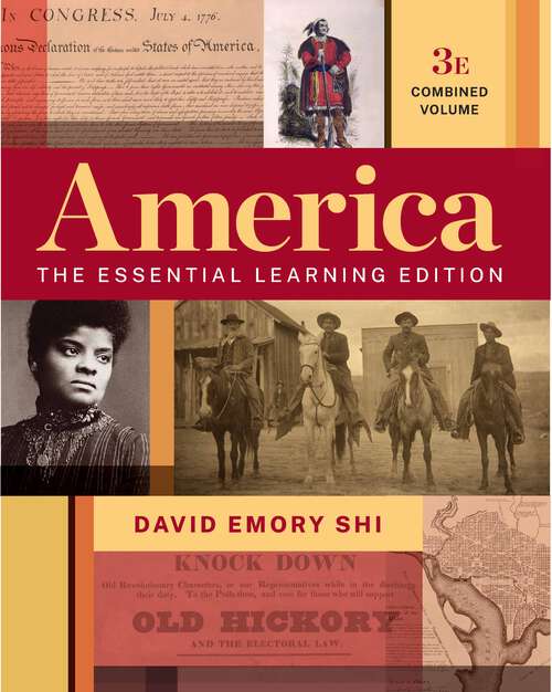 Book cover of America (Third Edition)  (Vol. Combined Volume): The Essential Learning Edition (combined Volume) (Third Edition)