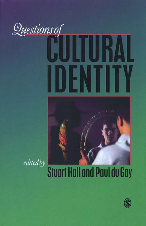 Questions of Cultural Identity