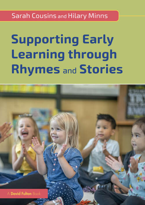 Book cover of Supporting Early Learning through Rhymes and Stories