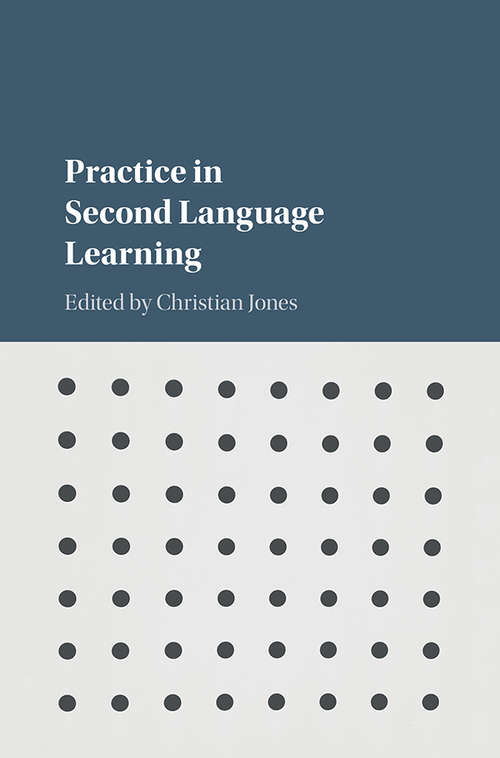 Book cover of Practice in Second Language Learning