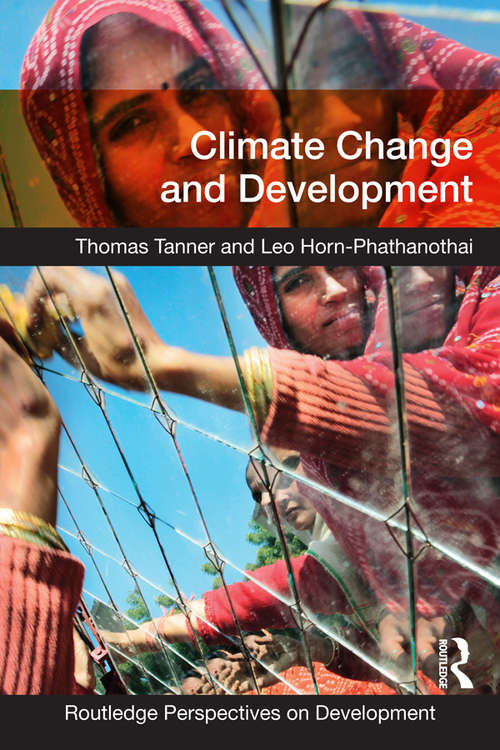 Climate Change and Development (Routledge Perspectives on Development)