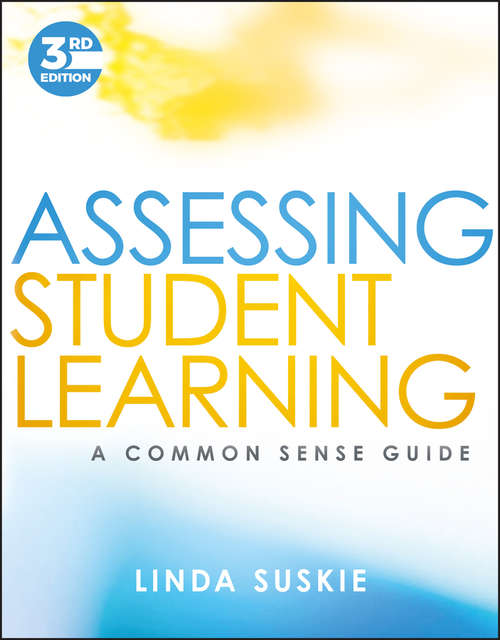 Book cover of Assessing Student Learning: A Common Sense Guide (3) (Jb - Anker Ser.)