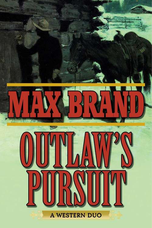 Book cover of Outlaw's Pursuit: A Western Duo