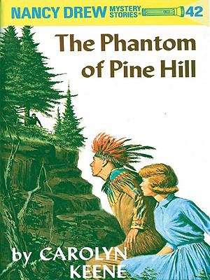 Book cover of The Phantom of Pine Hill (Nancy Drew Mystery Stories #42)