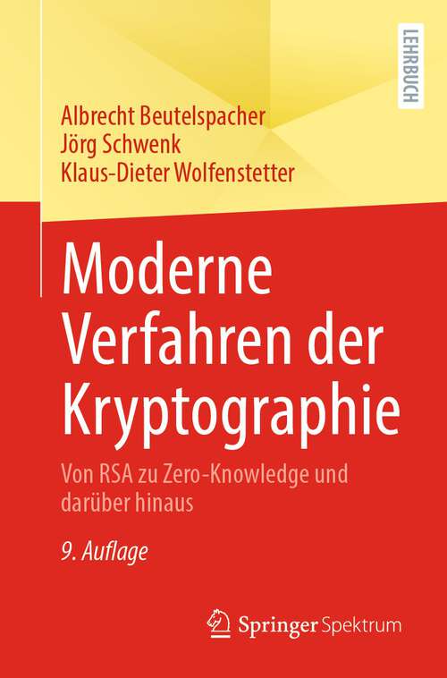 Book cover of Moderne Verfahren der Kryptographie: Von RSA zu Zero-Knowledge und darüber hinaus (9. Aufl. 2022)
