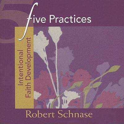 Book cover of Five Practices - Intentional Faith Development