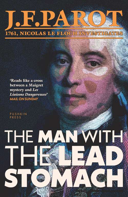Book cover of The Man with the Lead Stomach: A Nicolas Le Floch Investigation, Book 2