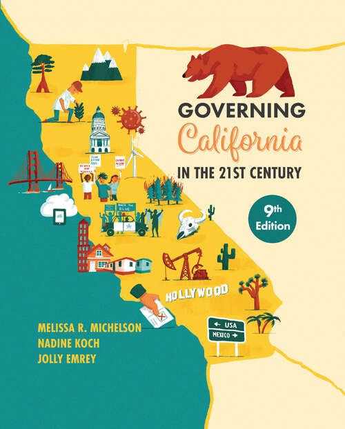 Governing California in the Twenty-First Century (Ninth Edition)