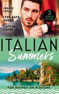 Italian Summers: The Consequences Of That Night (at His Service) / Unnoticed And Untouched / At The Count's Bidding