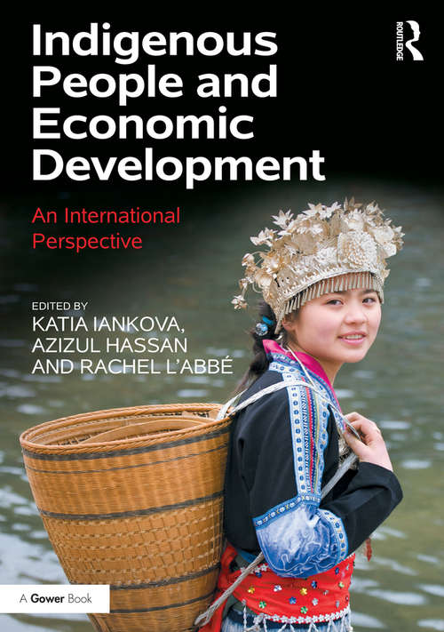 Indigenous People and Economic Development: An International Perspective