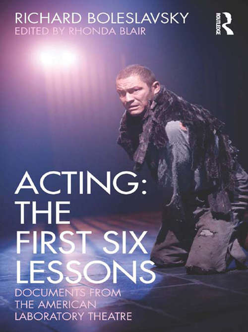 Book cover of Acting: The First Six Lessons: Documents from the American Laboratory Theatre