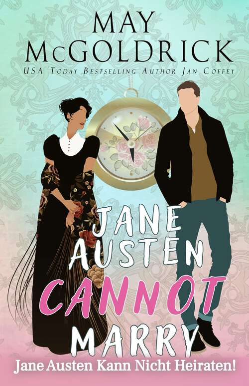 Book cover of Jane Austen Kann Nicht Heiraten! (1)