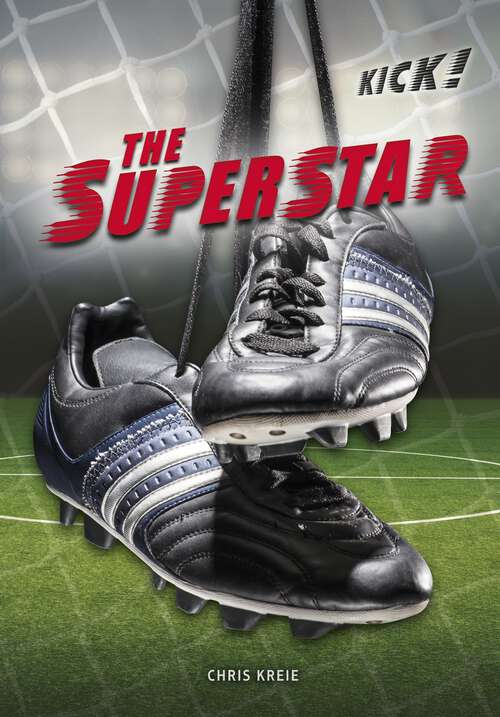 Book cover of The Superstar (Kick!)