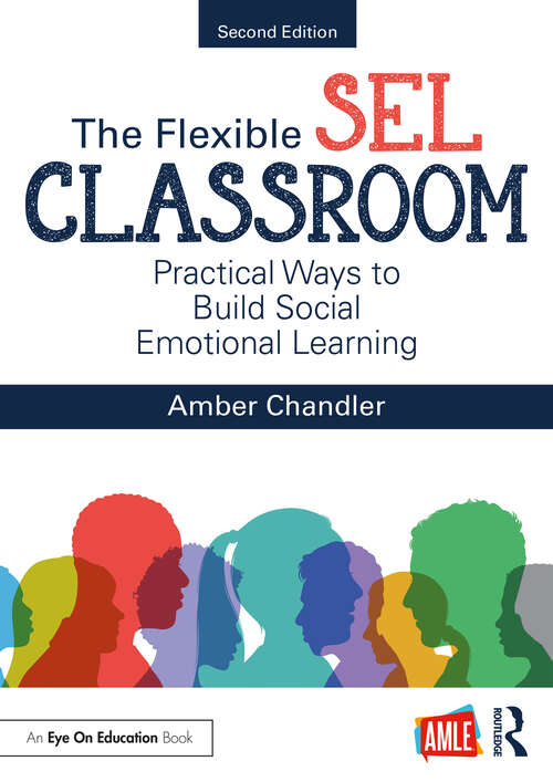Book cover of The Flexible SEL Classroom: Practical Ways to Build Social Emotional Learning (2)