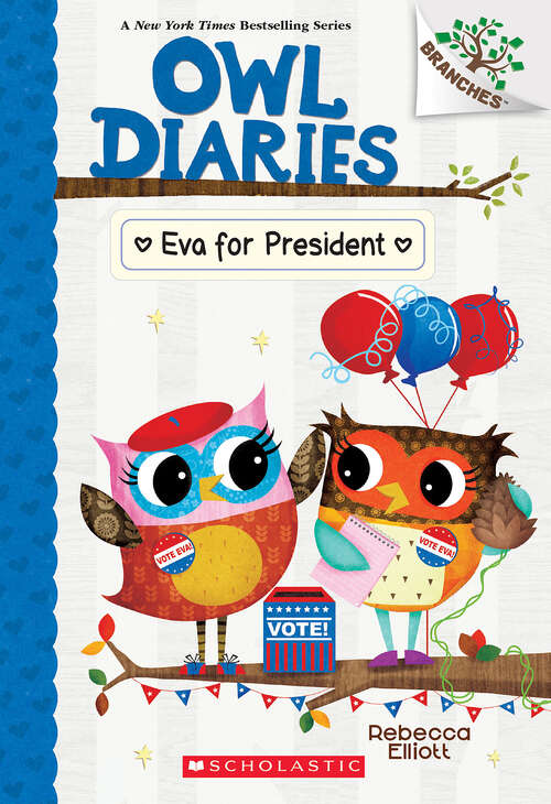 Book cover of Eva for President: A Branches Book (Owl Diaries)