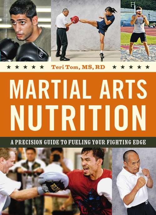Book cover of Martial Arts Nutrition: A Precision Guide to Fueling Your Fighting Edge