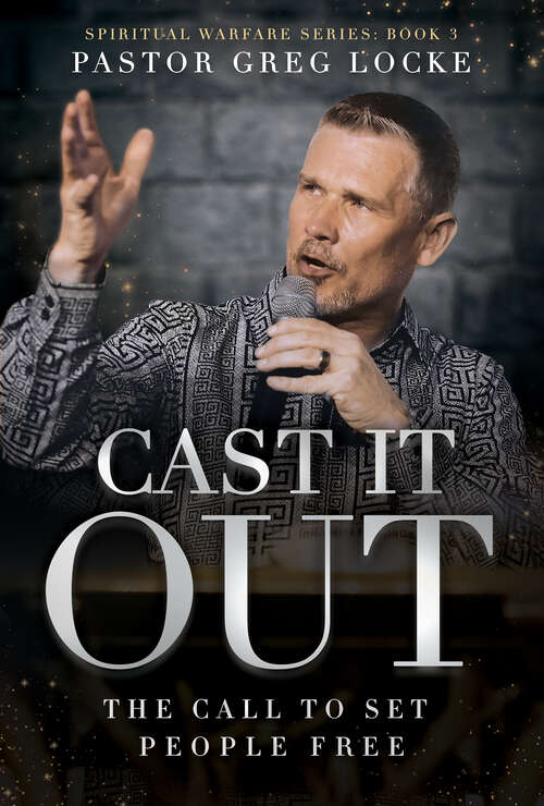 Book cover of Cast It Out: The Call to Set People Free