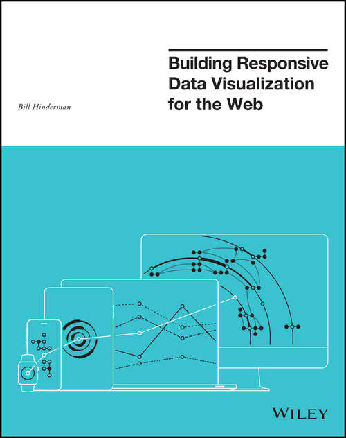 Book cover of Building Responsive Data Visualization for the Web