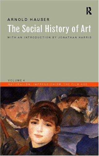 The Social History Of Art, Volume IV