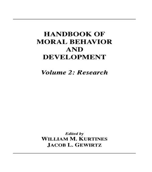 Book cover of Handbook of Moral Behavior and Development: Volume 2: Research